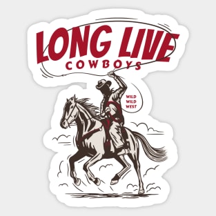 Long Live Cowboys Sticker